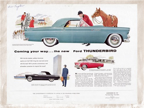 Реклама продавала T-Bird как автомобиль, доставляющий удовольствие от вождения